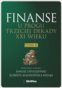 Zobacz : Finanse u ... - Janusz Ostaszewski, Elżbieta redakcja naukowa Malinowska-Misiąg