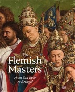 Obrazek The Flemish Masters From Van Eyck to Bruegel