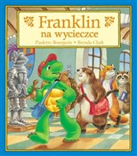 Franklin n... - Paulette Bourgeois, Brenda Clark -  Książka z wysyłką do UK