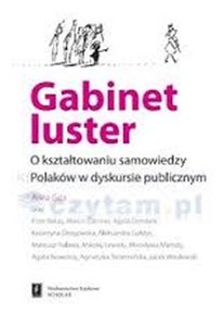 Obrazek Gabinet luster O kształtowaniu samowiedzy Polaków w dyskursie publicznym