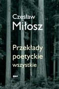 Książka : Przekłady ... - Czesław Miłosz