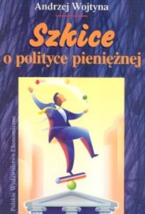Picture of Szkice o polityce pieniężnej