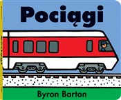 Pociągi - Byron Barton -  books from Poland