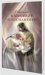 Obrazek Katechezy o Eucharystii