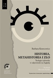 Obrazek Historia metahistoria i zło Teologia żydowska w odpowiedzi na Zagładę