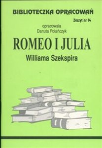 Picture of Biblioteczka Opracowań Romeo i Julia Williama Szekspira Zeszyt nr 14