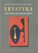 Książka : Erystyka c... - Agnieszka Budzyńska-Daca, Jacek Kwosek