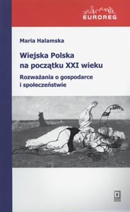 Picture of Wiejska Polska na początku XXI wieku Rozważania o polityce i społeczeństwie
