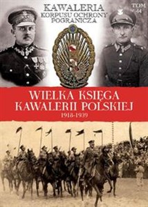 Obrazek Wielka Księga Kawalerii Polskiej 1918-1939