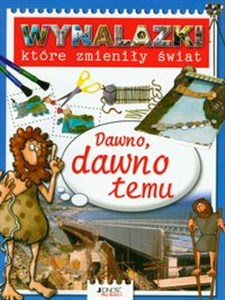 Picture of Wynalazki które zmieniły świat Dawno, dawno temu