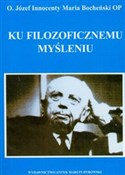 Ku filozof... - Józef Maria Bocheński - Ksiegarnia w UK