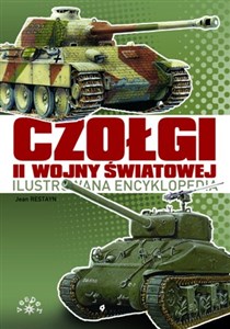 Picture of Czołgi II Wojny Światowej Ilustrowana encyklopedia