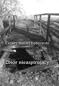 polish book : Zbiór niea... - Cezary Maciej Dąbrowski