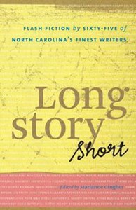 Picture of Long Story Short Flash Fiction by Sixty-five of North Carolina's Finest Writers