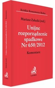 Picture of Unijne rozporządzenie spadkowe Nr 650/2012 Komentarz