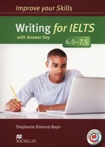 Obrazek Improve your Skills for IELTS 6.0-7.5 Writing Książka ucznia z kluczem + Macmillan Practice Online