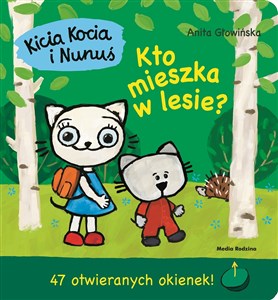 Obrazek Kicia Kocia i Nunuś Kto mieszka w lesie? 38 otwieranych okienek!