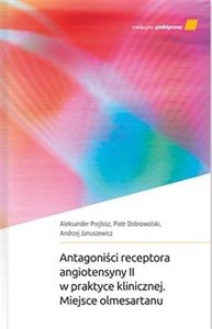 Obrazek Antagoniści receptora angiotensyny II w praktyce..