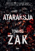 Książka : Ataraksja - Tomasz Żak