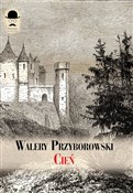 polish book : Cień - Walery Przyborowski