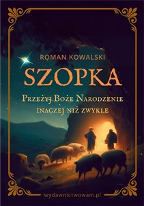 Obrazek Szopka Przeżyj Boże Narodzenie inaczej niż zwykle