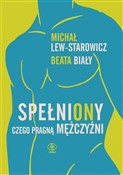 SpełniONy.... - Michał Lew-Starowicz, Beata Biały -  foreign books in polish 