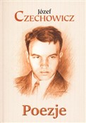 Poezje - Józef Czechowicz -  Polish Bookstore 