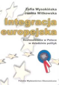 Picture of Integracja europejska Dostosowania w Polsce w dziedzinie polityk