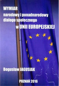 Obrazek Wymiar narodowy i ponadnarodowy dialogu społecznego w Unii Europejskiej