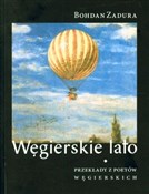 Węgierskie... - Bohdan Zadura -  foreign books in polish 