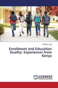 Obrazek Enrollment and Education Quality Experiences from Kenya
