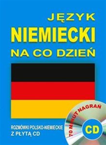 Obrazek Język niemiecki na co dzień Rozmówki polsko-niemieckie z płytą CD 70 minut nagrań
