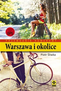 Picture of Przewodnik rowerowy Warszawa i okolice