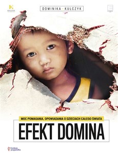 Picture of Efekt Domina Moc pomagania Opowiadania o dzieciach z całego świata
