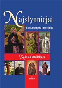 Picture of Najsłynniejsi mnisi, duchowni i pustelnicy Kościoła katolickiego