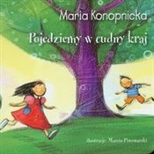 Polska książka : Pojedziemy... - Maria Konopnicka