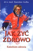 Jak żyć zd... - Stanisław Gołba -  books in polish 