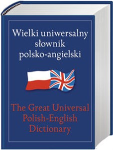 Obrazek Wielki uniwersalny słownik polsko-angielski The Great Universal Polish-English Dictionary