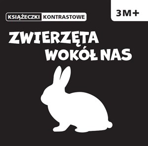 Picture of Zwierzęta wokół nas Książeczki kontrastowe Wiek 3m+