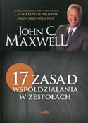 Książka : 17 zasad w... - John C. Maxwell