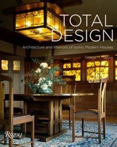 Obrazek Total Design Architecture and Interiors of Iconic Modern Houses