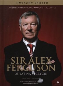 Obrazek Sir Alex Ferguson 25 lat na szczycie