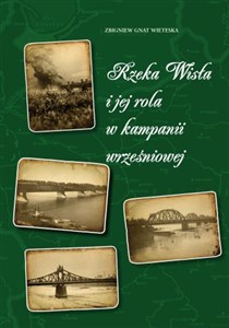 Obrazek Rzeka Wisła i jej rola w kampanii wrześniowej