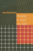 Prawda w o... - Józef Mackiewicz -  books in polish 