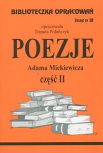 Picture of Biblioteczka Opracowań Poezje Adama Mickiewicza cz. II Zeszyt nr 38