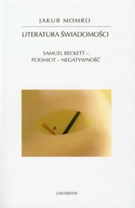 Obrazek Literatura świadomości Samuel Beckett - podmiot - negatywność