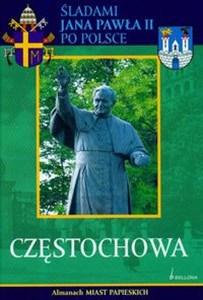 Obrazek Częstochowa Śladami Jana Pawała II