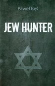 polish book : Jew Hunter... - Paweł Bęś