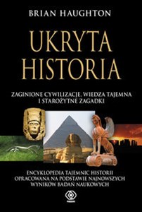 Picture of Ukryta historia zaginione cywilizacje, wiedza tajemna i starożytne zagadki