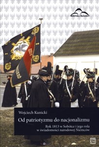 Picture of Od patriotyzmu do nacjonalizmu Rok 1813 w Sobótce i jego rola w świadomości narodowej Niemców